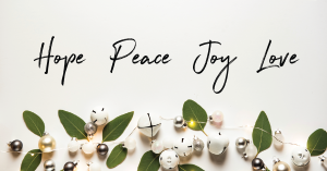Hope Peace Joy Love